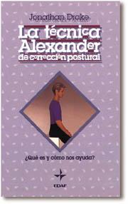 TECNICA ALENXADER DE CORRECCION POSTURAL, LA | 9788476408100 | DRAKE, JONATHAN