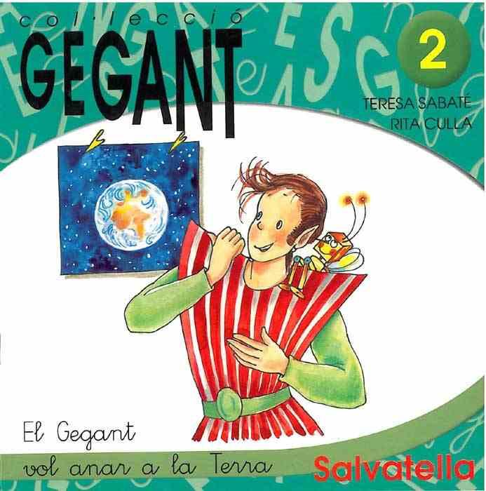 GEGANT VOL ANAR A LA TERRA, EL (GEGANT) (PAL-MANUSC.) | 9788484121251 | SABATE, TERESA