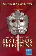 FALSOS PELEGRINS, ELS -TRILOGIA DELS TEMPLERS 1- | 9788466402781 | WILCOX, NICHOLAS