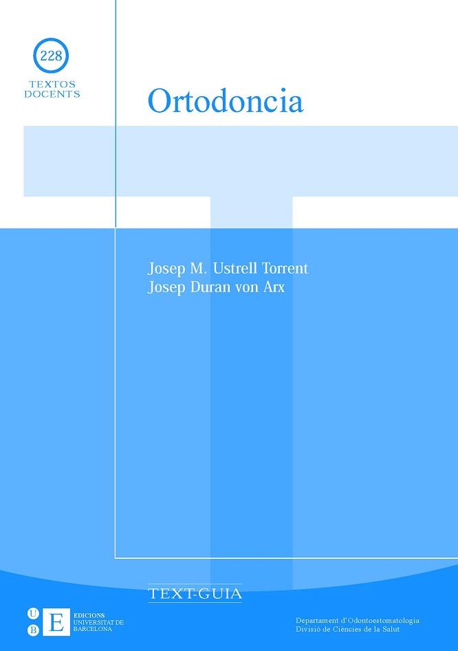 ORTODONCIA | 9788483383254 | USTRELL TORRENT, JOSEP M / DURAN VON ARX