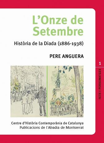 ONZE DE SETEMBRE L' ( HISTORIA DE LA DIADAD 1886-1938 ) | 9788498830163 | ANGUERA, PERE