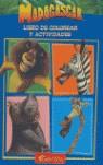 MADAGASCAR ( LIBRO DE COLOREAR Y ACTIVIDADES ) | 9788439207368 | VV.AA.