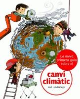 CANVI CLIMATIC ( LA MEVA PRIMERA GUIA SOBRE EL ) | 9788424628864 | GALLEGO, JOSE LUIS