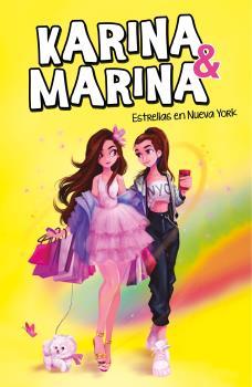 ESTRELLAS EN NUEVA YORK (KARINA & MARINA 3) | 9788417922825 | KARINA & MARINA,