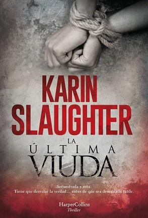 LA ÚLTIMA VIUDA | 9788491394150 | SLAUGHTER, KARIN