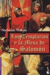 TEMPLARIOS Y LA MESA DEL REY SALOMON LOS | 9788427031944 | WILCOX, NICHOLAS