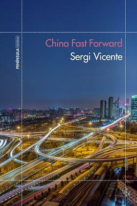 CHINA FAST FORWARD | 9788499425535 | VICENTE MARTÍNEZ, SERGI