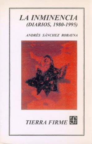 INMINENCIA DIARIOS LA ( 1980-1995 ) | 9788437504261 | SANCHEZ ROBAYNA, ANDRES