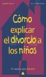 COMO EXPLICAR EL DIVORCIO A LOS NIÑOS | 9788497540599 | BEYER, ROBERTA