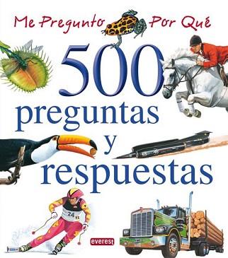 ME PREGUNTO POR QUE 500 PREG RESP | 9788444110349 | V.V.A.A.