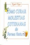 COMO CURAR MOLESTIAS COTIDIANAS DE FORMA NATURAL $ | 9788488746399 | VARIS