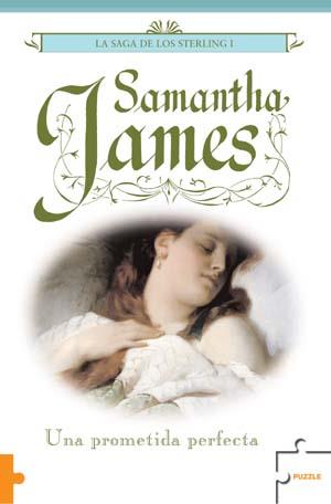 PROMETIDA PERFECTA UNA ( SAGA STERLING VOL.I ) | 9788489746978 | JAMES, SAMANTHA