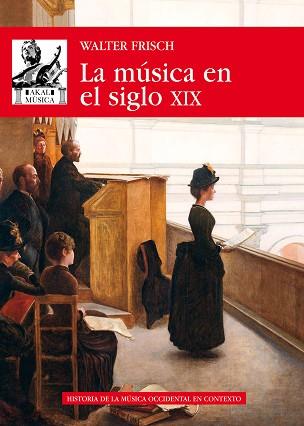 MÚSICA EN EL SIGLO XIX | 9788446046486 | FRISCH, WALTER