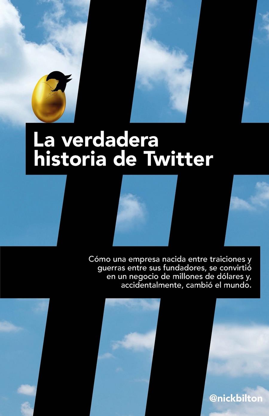 LA VERDADERA HISTORIA DE TWITTER | 9788498752779 | NICK BILTON