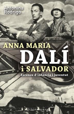 ANNA MARIA DALI I SALVADOR ( ESCENES D'INFANCIA I JOVENTUT ) | 9788485031955 | RODRIGO, ANTONINA