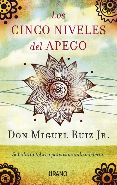 LOS CINCO NIVELES DEL APEGO | 9788479538477 | RUIZ JR., MIGUEL