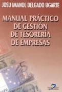 MANUAL PRACTICO DE GESTION DE TESORERIA DE EMPRESAS | 9788479784560 | DELGADO UGARTE, JOSU IMANOL