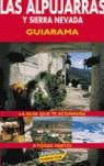 ALPUJARRAS Y SIERRA NEVADA, LAS (GUIARAMA) | 9788481656169 | MARTIN MARTIN, RAMON