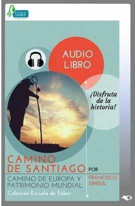 CAMINO DE SANTIAGO. AUDIOLIBRO | 9788494494949 | SINGUL LORENZO, FRANCISCO