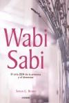 WABI SABI ( EL ARTE ZEN DE LA ARMONIA Y EL BIENESTAR ) | 9788441419971 | BROWN, SIMON G.