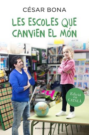 LES ESCOLES QUE CANVIEN EL MÓN | 9788416430352 | BONA, CESAR