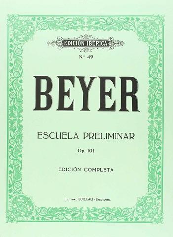 BEYER ESCUELA PRELIMINAR OP. 101 | 9788480203630 | BEYER, FERNANDO