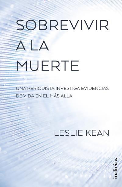 SOBREVIVIR A LA MUERTE | 9788415732297 | KEAN, LESLIE