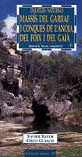 MASSIS DEL GARRAF I CONQUES DE L'ANOIA DEL FOIX DEL GAIA | 9788495684196 | BAYER, XAVIER