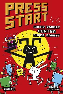 PRESS START 4. SUPER RABBIT CONTRA SUPER RABBIT | 9788408253969 | FLINTHAM, THOMAS