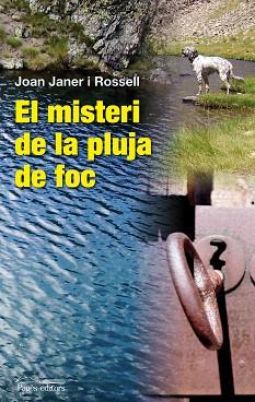 MISTERI DE LA PLUJA DE FOC EL | 9788497798914 | JANER ROSSELL, JOAN