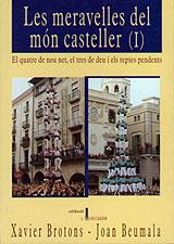 MERAVELLES DEL MON CASTELLER 1, LES | 9788489890558 | BROTONS, XAVIER