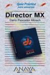 DIRECTOR MX GUIA PRACTICA PARA USUARIOS | 9788441515635 | PESCADOR ALBIACH, DARIO