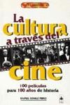 CULTURA A TRAVES DEL CINE.LA | 9788488893253 | GOMEZ PEREZ, RAFAEL