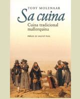 SA CUINA CUINA TRADICIONAL MALLORQUINA | 9788484180357 | MOLENAAR, TOBY