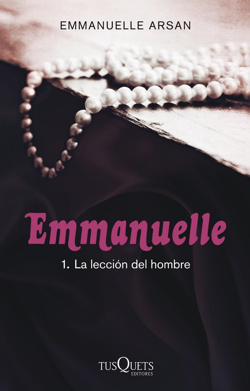 EMMANUELLE 1. LA LECCIÓN DEL HOMBRE | 9788483837429 | EMMANUELLE ARSAN