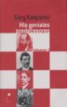 MIS GENIALES PREDECESORES VOL.1 | 9788493259389 | KASPAROV, GARY