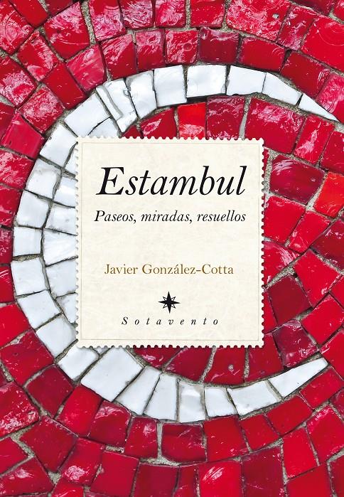 ESTAMBUL | 9788415828167 | GONZÁLEZ-COTTA FERNÁNDEZ, JAVIER