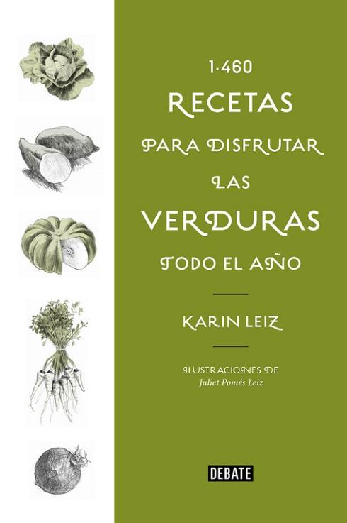 1460 RECETAS PARA DISFRUTAR LAS VERDURAS TODO EL AÑO | 9788499928197 | LEIZ, KARIN