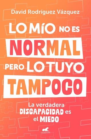 MÍO NO ES NORMAL, PERO LO TUYO TAMPOCO | 9788419820600 | RODRÍGUEZ, DAVID