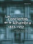 CONCIERTOS EN LA ALHAMBRA 1883-1952, LOS | 9788484440789 | PINO, RAFAEL DEL