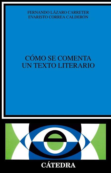 COMO SE COMENTA UN TEXTO LITERARIO | 9788437600246 | LAZARO CARRETER, FERNANDO