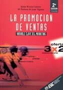 PROMOCION DE VENTAS, LA (2 ED.) | 9788473562997 | RIVERA CAMINO, JAIME; JUAN VIGARAY, MARIA DOLORES