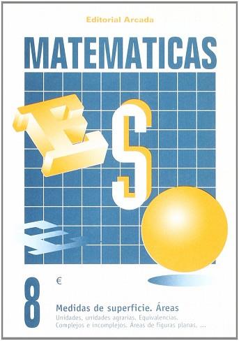 MATEMATICAS 8 MEDIDAS DE SUPERFICIE AREAS | 9788478871681 | VARIS