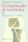 CREPUSCULO DE LOS IDOLOS, EL (BIB.EDAF) | 9788441409781 | NIETZSCHE, FRIEDRICH