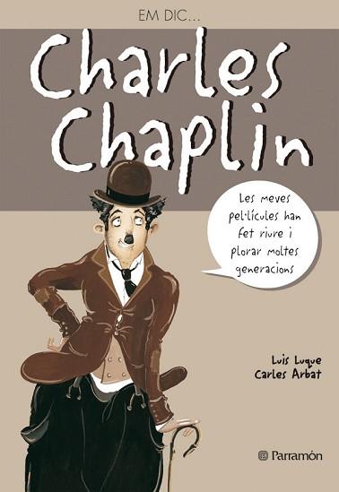 CHARLES CHAPLIN ( EM DIC ) | 9788434228269 | LUQUE, LUIS / ARBAT, CARLES