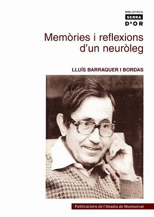 MEMORIES I REFLEXIONS D'UN NEUROLEG | 9788484159995 | BARRAQUE BORDAS, LLUIS