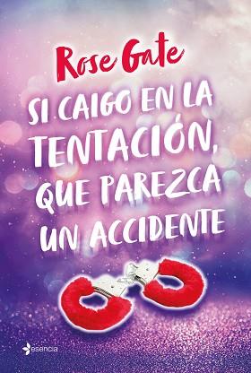 SI CAIGO EN LA TENTACIÓN, QUE PAREZCA UN ACCIDENTE | 9788408219088 | GATE, ROSE