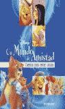 UN MUNDO DE AMISTAD CUENTOS PARA ESTAR UNIDOS [DISNEY] | 9788424187248 | DISNEY