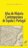 ATLAS DE HISTORIA CONTEMPORANEA DE ESPAÑA Y PORTUGAL | 9788477388258 | LOPEZ-DAVALILLO LARREA, JULIO