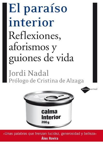 PARAISO INTERIOR EL ( REFLEXIONES AFORISMOS ... ) | 9788496981683 | NADAL, JORDI